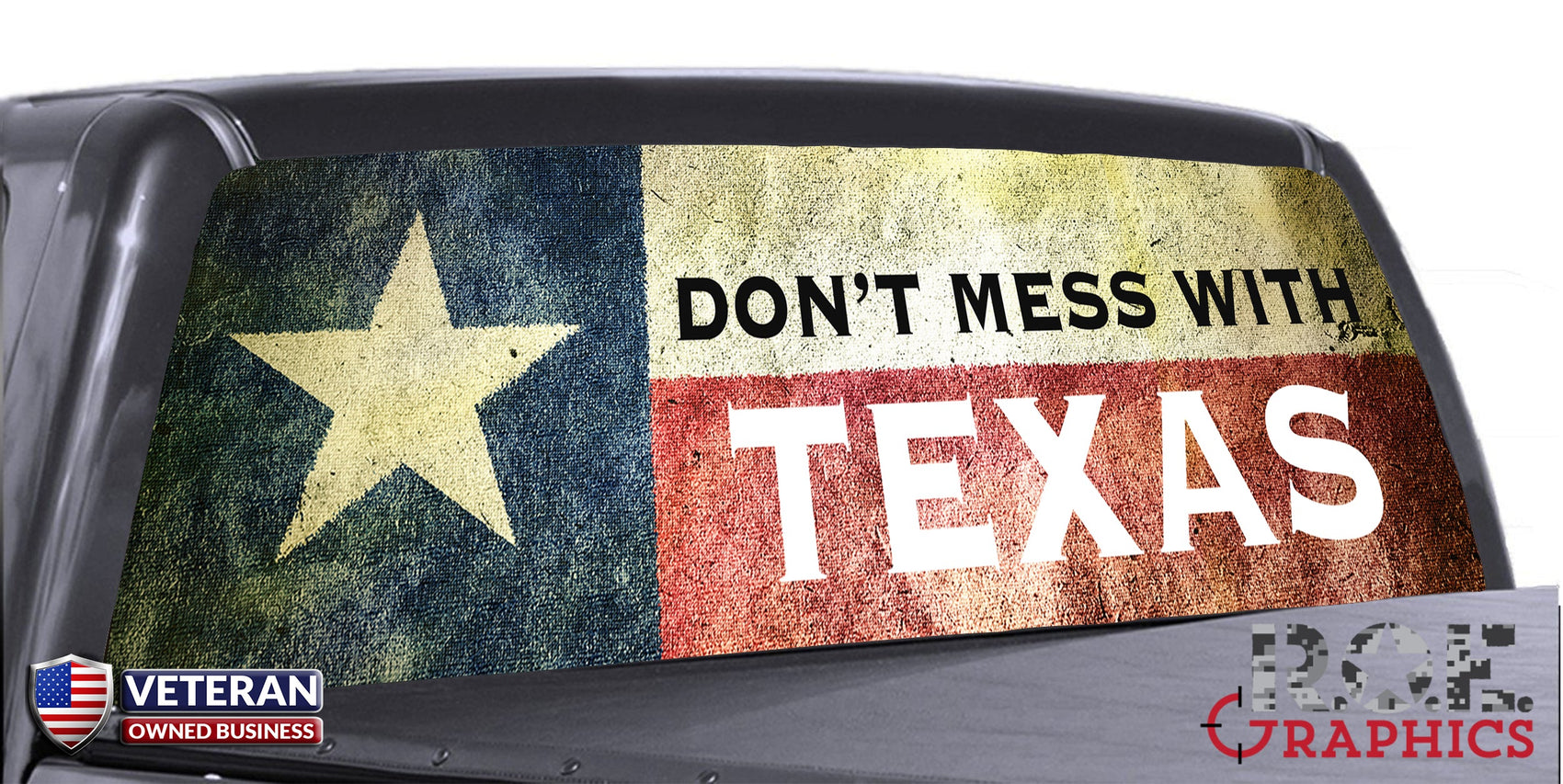 Don't Mess with Texas Universal Truck Rear Window 5050 Perforated Vinyl Decal