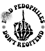 Dead Pedofiles Don't Reoffend stickers