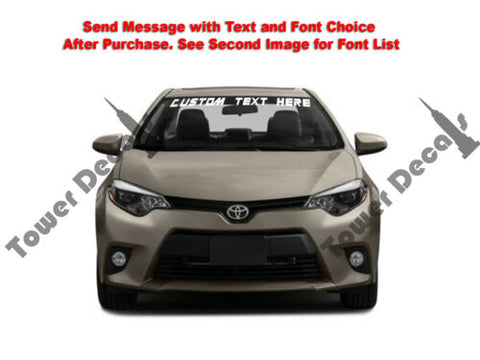 Custom Text Windshield Banner Vinyl Decal - Fits Toyota Corolla L LE LE Eco S