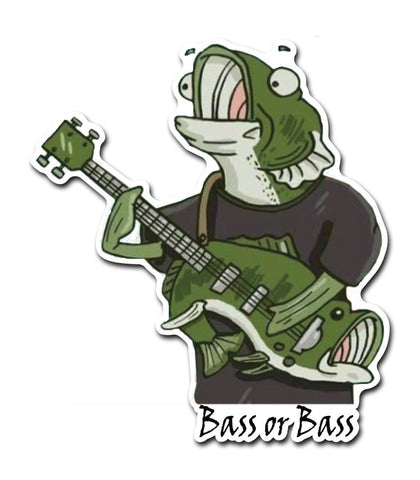 Bass or Bass Decal